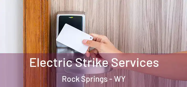  Electric Strike Services Rock Springs - WY
