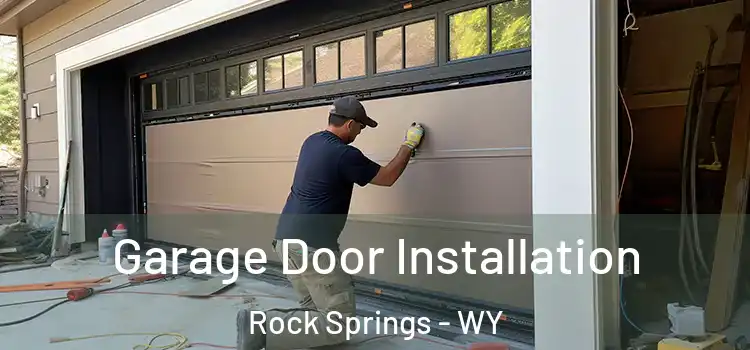  Garage Door Installation Rock Springs - WY