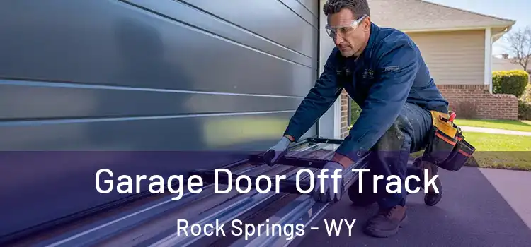  Garage Door Off Track Rock Springs - WY
