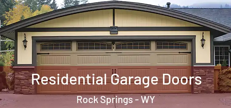  Residential Garage Doors Rock Springs - WY