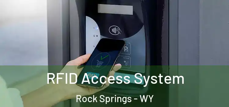  RFID Access System Rock Springs - WY