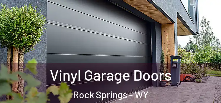  Vinyl Garage Doors Rock Springs - WY