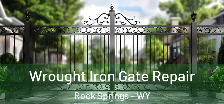 Wrought Iron Gate Repair Rock Springs - WY